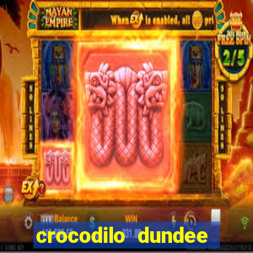 crocodilo dundee filme completo dublado